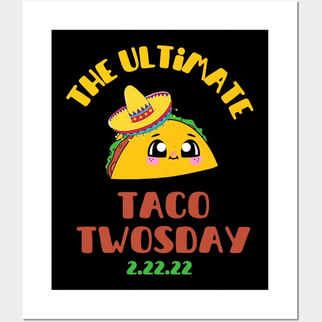 The Ultimate Taco Twosday Wall Art by Lady Lilac